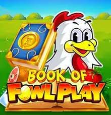 Book Of Fowl Play  slot game