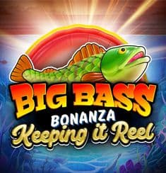 Big Bass Bonanza Keeping It Reel