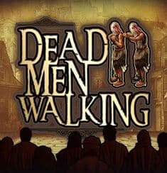 Dead Men Walking