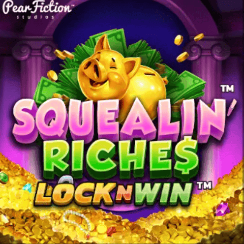 Squealin Riches
